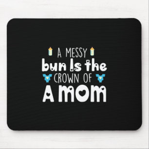 Mousepad Mãe Deu A Coroa De Uma Mãe