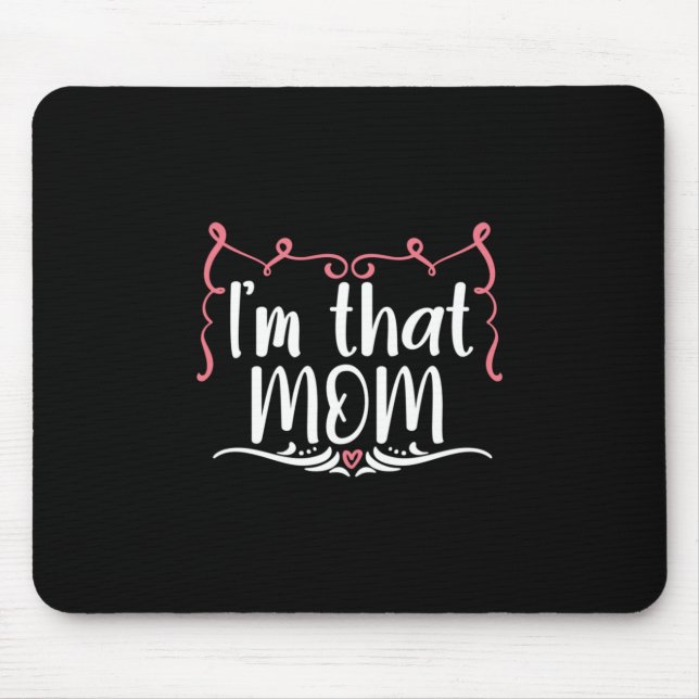 Mousepad Mãe Deu Que Sou Aquela Mãe (Frente)