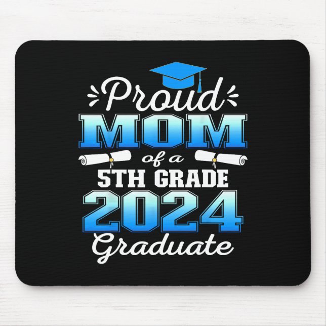 Mousepad Mãe Do Formando Da 5 Graduação Elementar 2024 (Frente)
