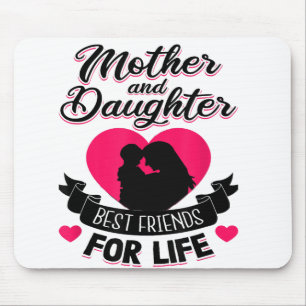 Mousepad Mãe e Filha são os melhores amigos das mães da vid