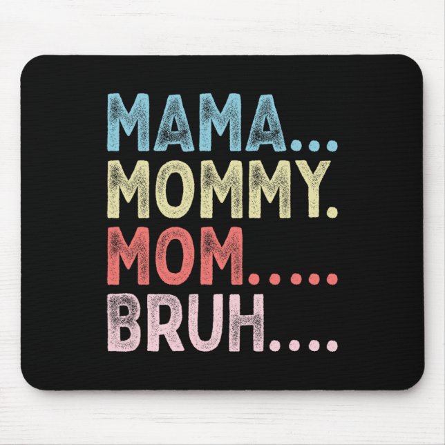 Mousepad Mãe Mamãe Mãe Bruh Dia de as mães (Frente)