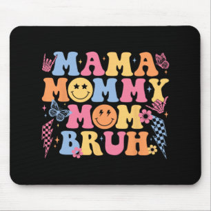 Mousepad Mãe Mamãe Mãe Bruh Feliz dia de as mães Mulheres M