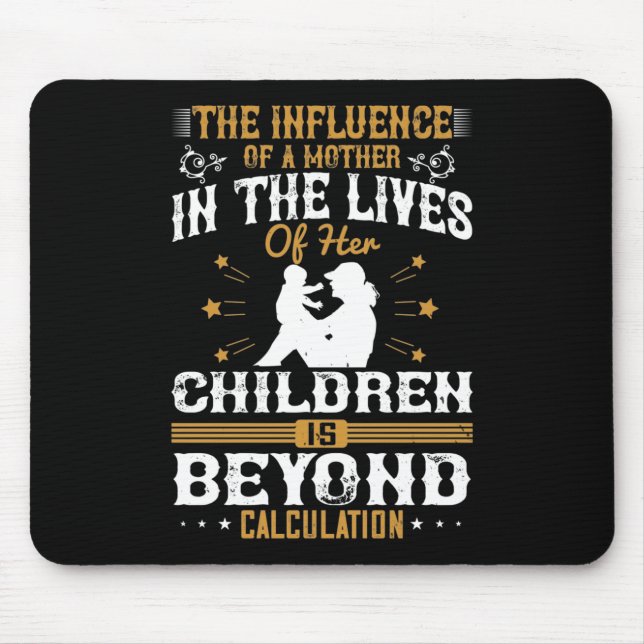 Mousepad Mãe - Mamãe tem influência nas crianças (Frente)