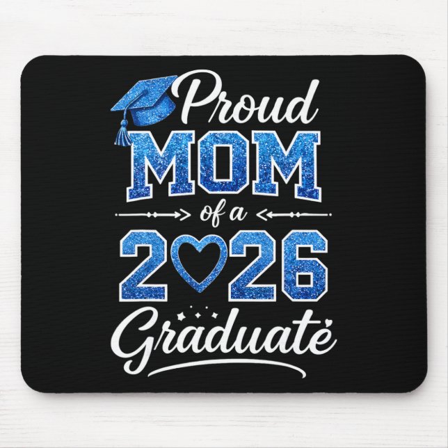 Mousepad Mãe Orgulhosa De Um Graduando Da Turma De 2026 Gra (Frente)