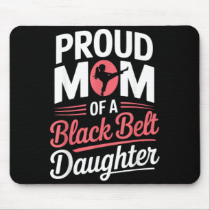 Mousepad Mãe Orgulhosa De Uma Filha Com Faixa Preta