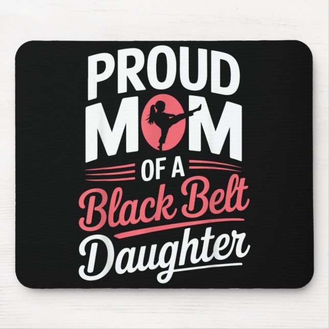 Mousepad Mãe Orgulhosa De Uma Filha Com Faixa Preta (Frente)