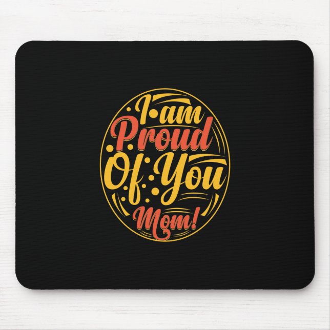 Mousepad Mãe Presente Estou Orgulhosa De Você (Frente)