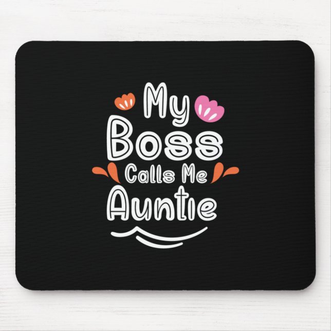 Mousepad Mãe Presente Meu Chefe Me Chama Tia (Frente)