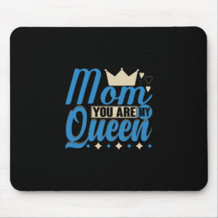 Mousepad Mãe Presente Você É Minha Rainha