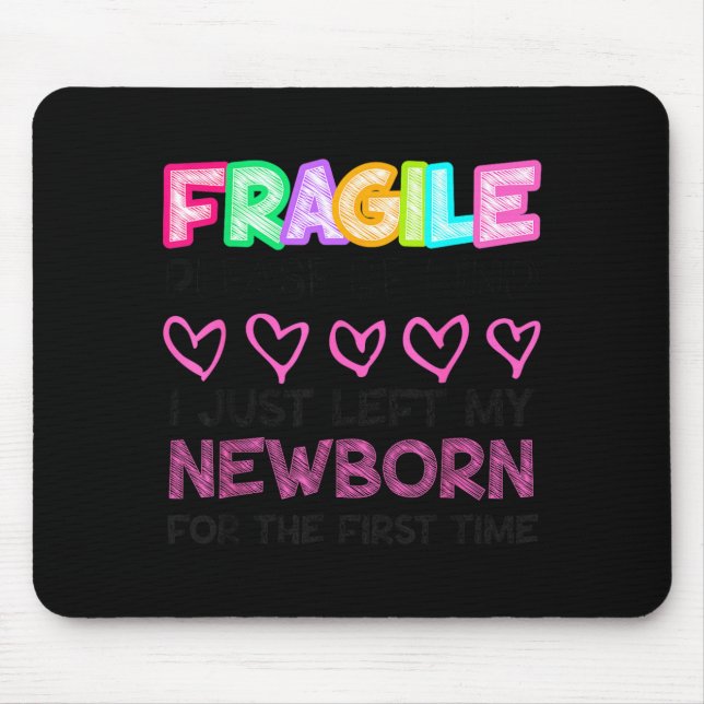 Mousepad Mãe Voltando a Trabalhar Depois que o Bebê Frágil  (Frente)