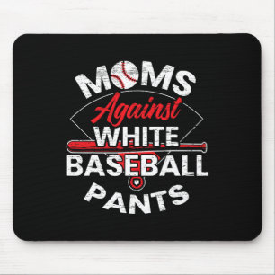 Mousepad Mães Contra Calças Brancas De Beisebol Esportivas