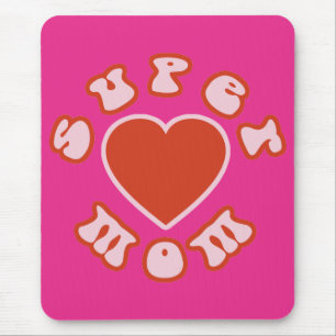 Mousepad Mães femininos & femininos bonitos: Mamã super +