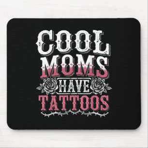 Mousepad Mães legal têm tatuagens