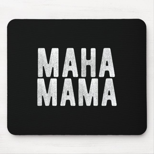 Mousepad Maha Mama Trump Torna a América Saudável novamente (Frente)