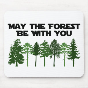 Mousepad Maio a floresta seja com você