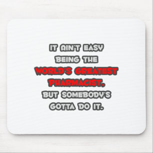 Mousepad Maior Piada Farmacêutica do Mundo
