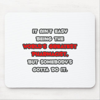 Mousepad Maior Piada Farmacêutica do Mundo