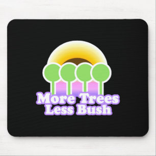 Mousepad Mais Árvores Menos Camiseta Bu Camiseta Dia da Ter