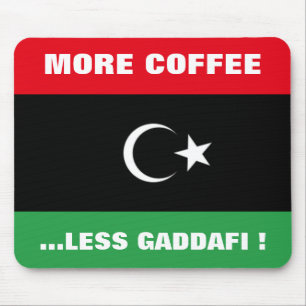 MOUSEPAD MAIS CAFÉ... MENOS KHADAFY!