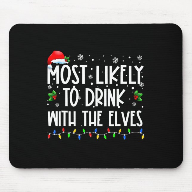 Mousepad Mais propenso a beber com o Bebendo Elf Elves C (Frente)