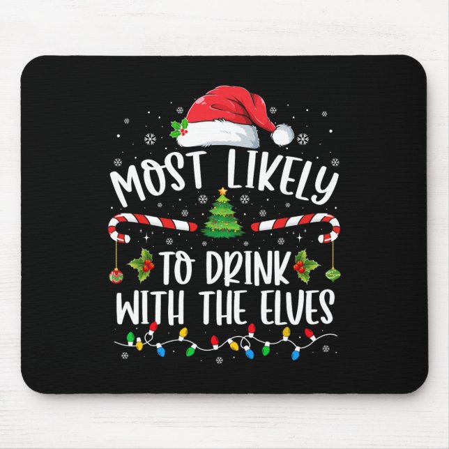 Mousepad Mais propenso a beber com o Bebendo Elf Elves C (Frente)