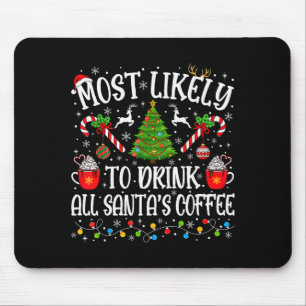 Mousepad Mais Propenso a Beber Todo o Café do Papai Noel Na