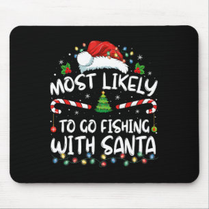 Mousepad Mais Propenso a Ir Pescar com Papai Noel Amante da