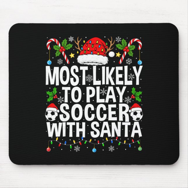 Mousepad Mais Propenso a Jogar Futebol com Papai Noel Engra (Frente)
