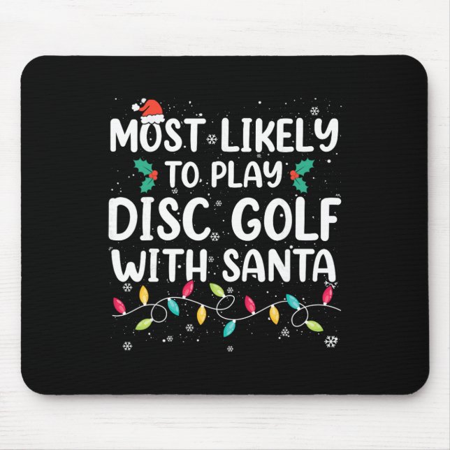 Mousepad Mais Propenso a Jogar Golfe de Disco com o Natal d (Frente)