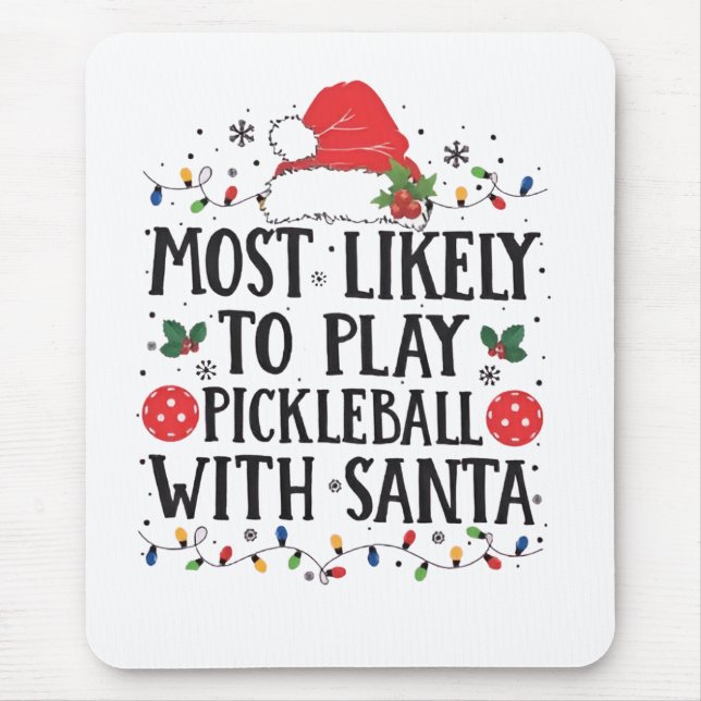 Mousepad Mais propenso a jogar picleball com Papais noeis (Frente)