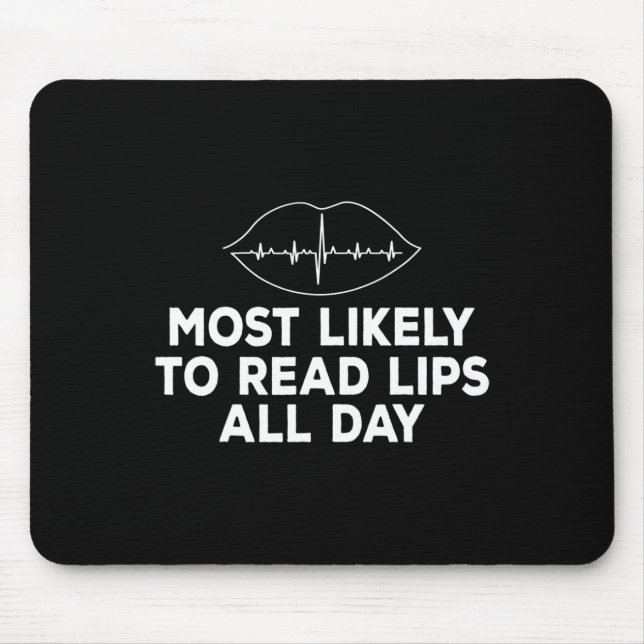 Mousepad Mais Propenso a Ler Lábios Surdo Língua de Sinais  (Frente)