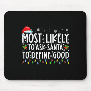 Mousepad Mais Propenso a Pedir ao Papai Noel para Definir u