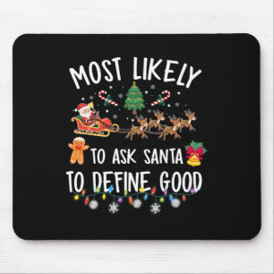 Mousepad Mais Propenso a Pedir ao Papai Noel para Definir u