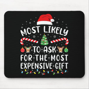 Mousepad Mais Propenso a Pedir o Presente de Natal Mais Car
