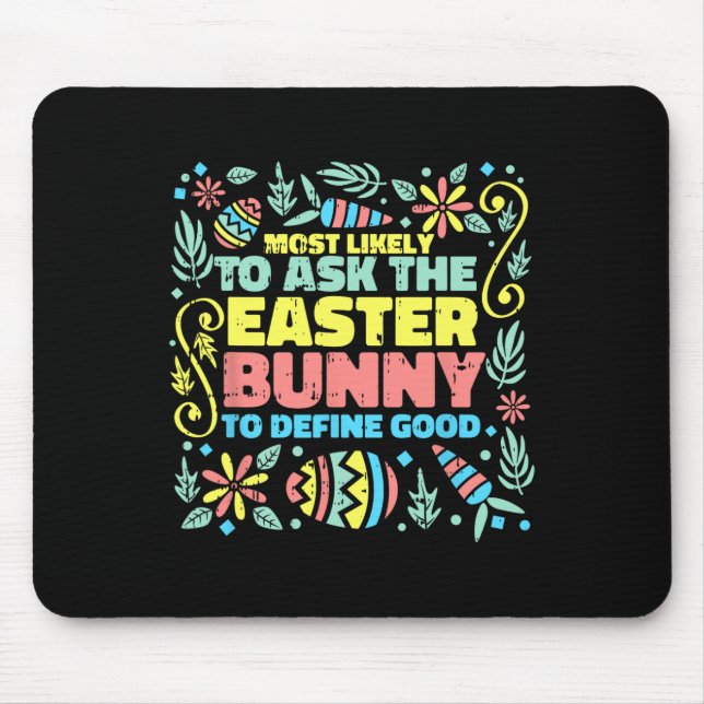 Mousepad Mais Propenso a Perguntar ao Coelho de Páscoa Caça (Frente)