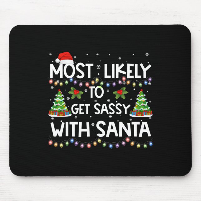 Mousepad Mais Propenso a se dar bem com o Papai Noel Feliz  (Frente)