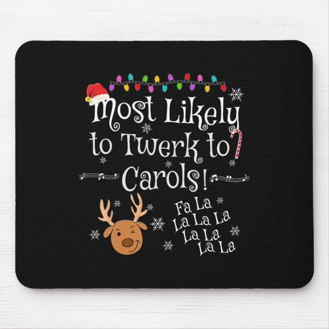 Mousepad Mais Propenso a Twerk para Carols Fa La La La Fun  (Frente)