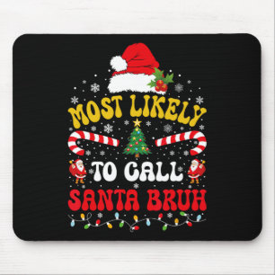 Mousepad Mais Provável De Chamar Papai Noel De Bruh Xmas Di