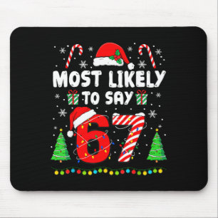 Mousepad Mais Provável De Dizer 67 Meme Seis Sete Papai Noe