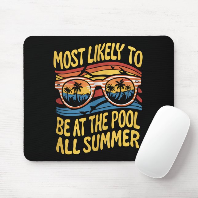 Mousepad Mais Provável De Estar Na Piscina Todo O Verão (Com mouse)