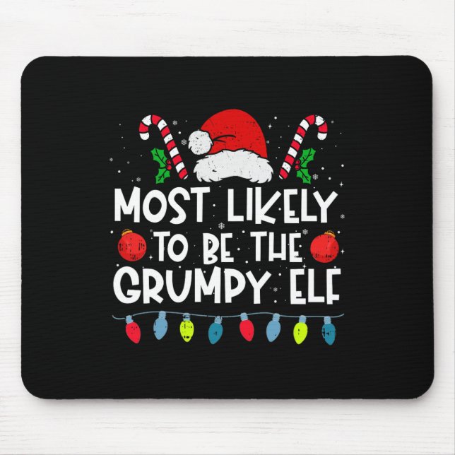 Mousepad Mais Provável de Ser o Grumpy Elf Family Crew Chri (Frente)