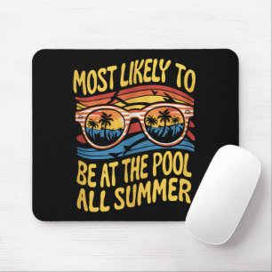 Mousepad Mais Provável Estar na Piscina Todo Verão Groovy