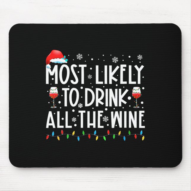 Mousepad Mais Provável Para Beber Toda A Família De Vinhos  (Frente)