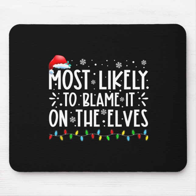 Mousepad Mais Provável Para Culpar No Natal Divertido Dos E (Frente)