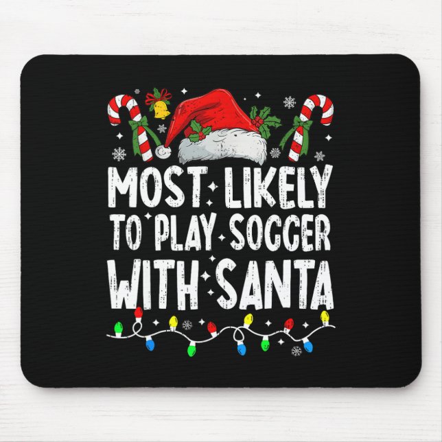 Mousepad Mais Provável Para Jogar Futebol Com Papais noeis  (Frente)