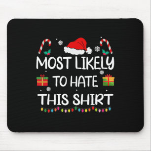 Mousepad Mais Provável Para Odiar Esta Matança De Natal Fam