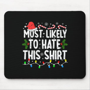 Mousepad Mais Provável Para Odiar Este Natal De Família.