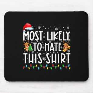 Mousepad Mais Provável Para Odiar Este Natal De Família.