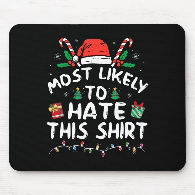 Mousepad Mais Provável Para Odiar Este Pijama De Natal Fami (Frente)