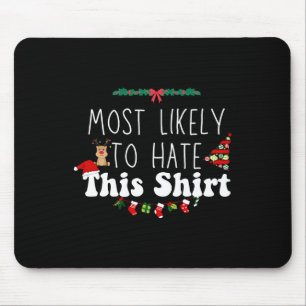 Mousepad Mais Provável Para Odiar Este Xmas Correspondendo
